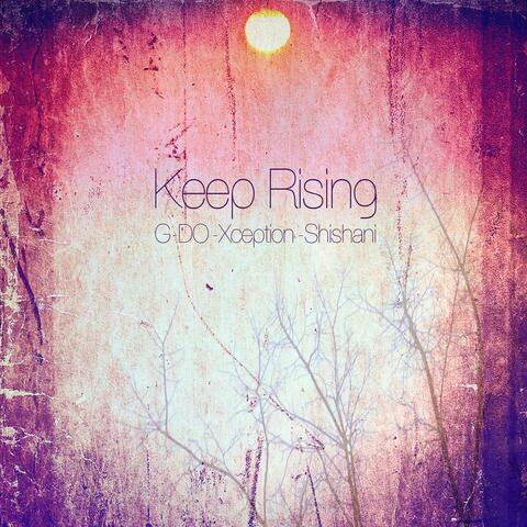 Keep Rising (feat. Shishani)