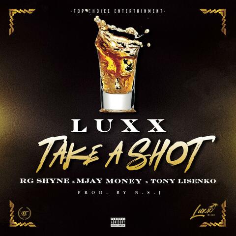Take a Shot (feat. RG Shyne, Mjay Money & Tony Lisenko)