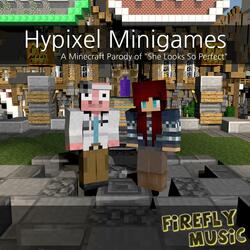 Hypixel Minigames - A Minecraft Parody of "She Looks So Perfect" (feat. Fizy Bubly)