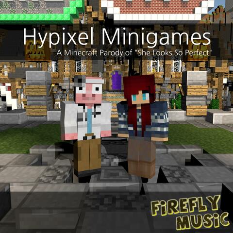 Hypixel Minigames - A Minecraft Parody of "She Looks So Perfect" (feat. Fizy Bubly)