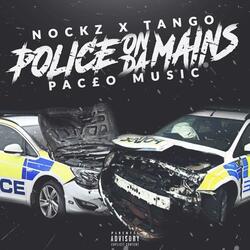 Police on Da Mains (feat. Tango)