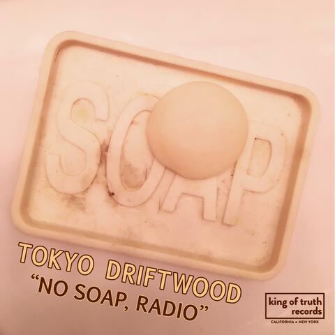 No Soap, Radio