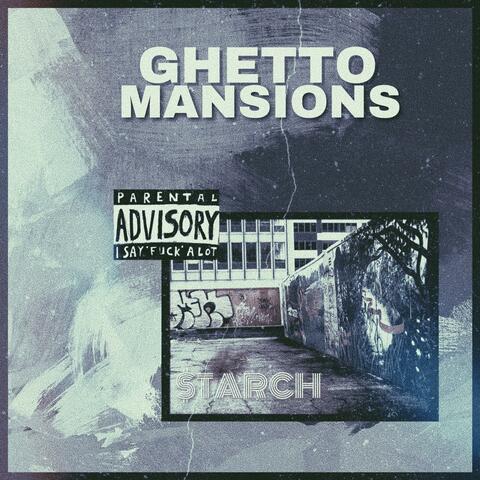 Ghetto Mansions