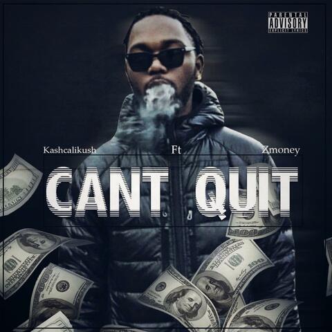 Can't Quit (feat. Z Money)