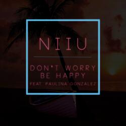 Don't Worry Be Happy (feat. Paulina Gonzalez)