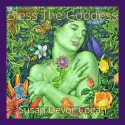 Bless the Goddess