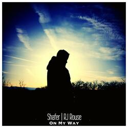 On My Way (feat. RJ Rouse)
