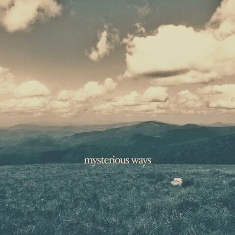 Mysterious Ways