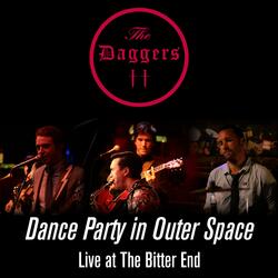 Dance Party in Outer Space ( at the Bitter End)