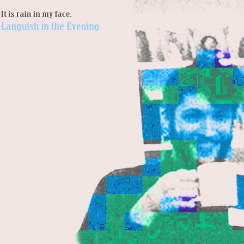 Languish in the Evening