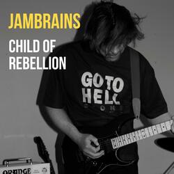 Child of Rebellion