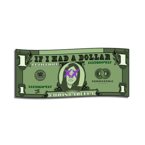 If I Had a Dollar (feat. LilChief)