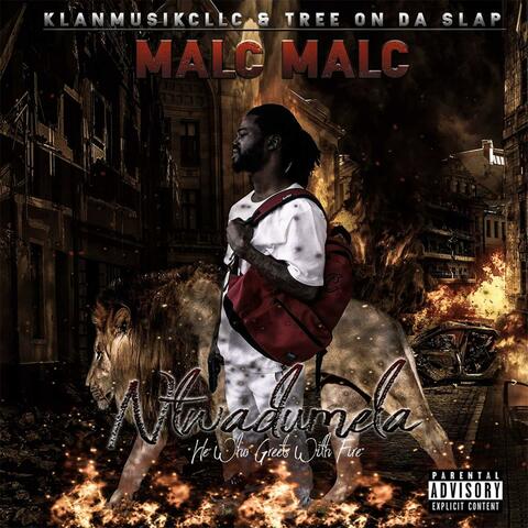 Ntwadumela (He Who Greets With Fire)