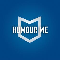 Humour Me