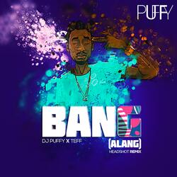 Bangalang (feat. Teff)