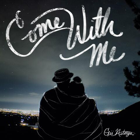 Come With Me