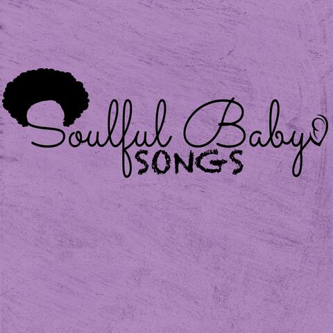 Soulful Baby Songs