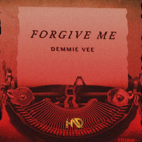 Forgive Me