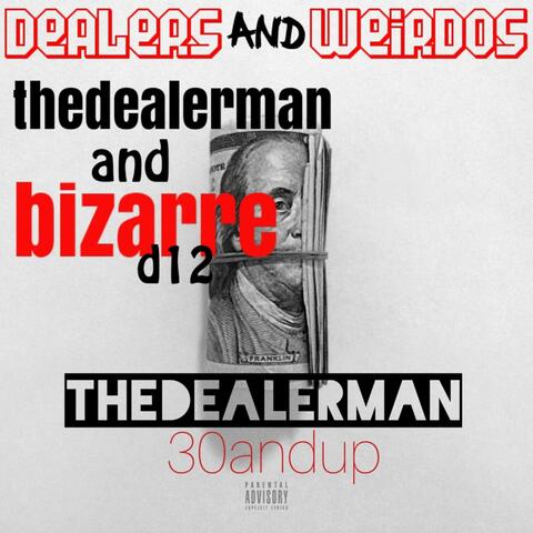Dealers and Weirdos