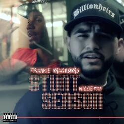 Stunt Season (feat. Frankie Magnums)