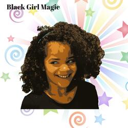 Black Girl Magic