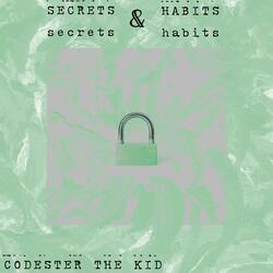 Secrets & Habits