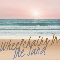 Wheelchairs in the Sand (feat. Ryan Spring)
