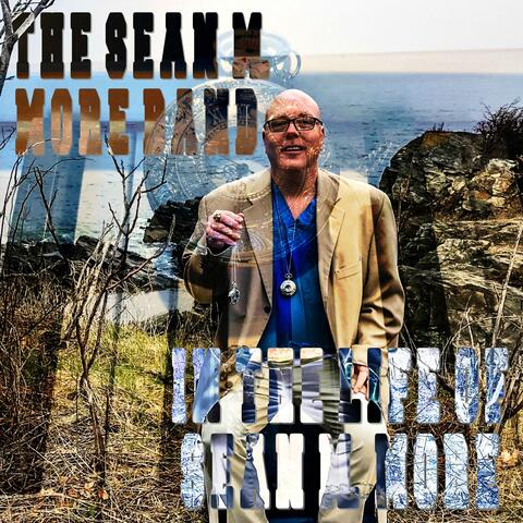 In the Life of Sean M. More