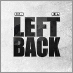Left Back (feat. Flipz)