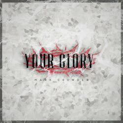 Your Glory