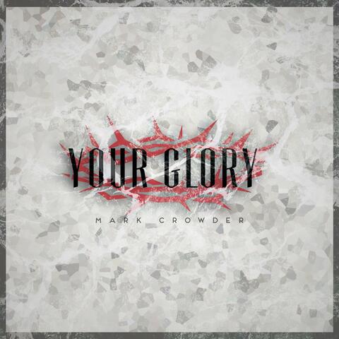 Your Glory
