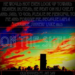 On the Shelf (feat. Jay Sav)