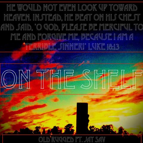 On the Shelf (feat. Jay Sav)