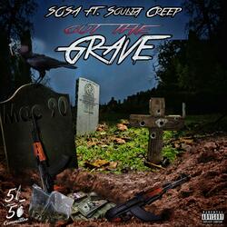 Out the Grave (feat. Soulja Creep)