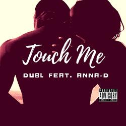 Touch Me (feat. Anna D)