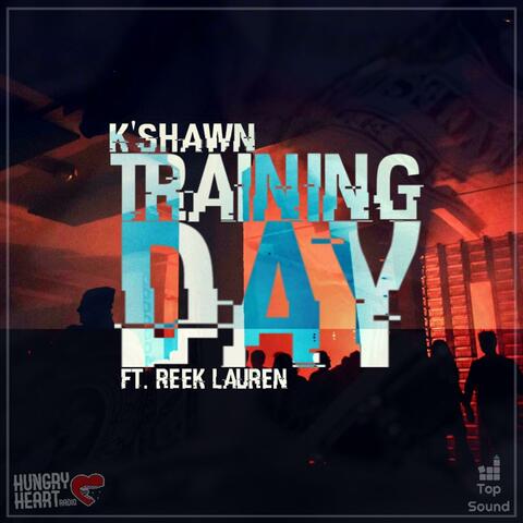 Training Day (feat. Reek Lauren)