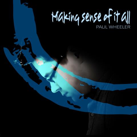 Making Sense of It All