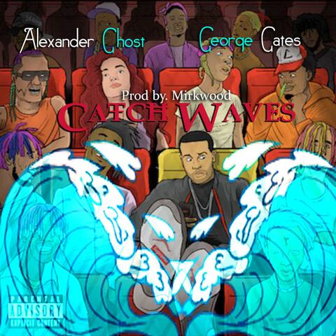 Catch Waves (feat. George Gates)