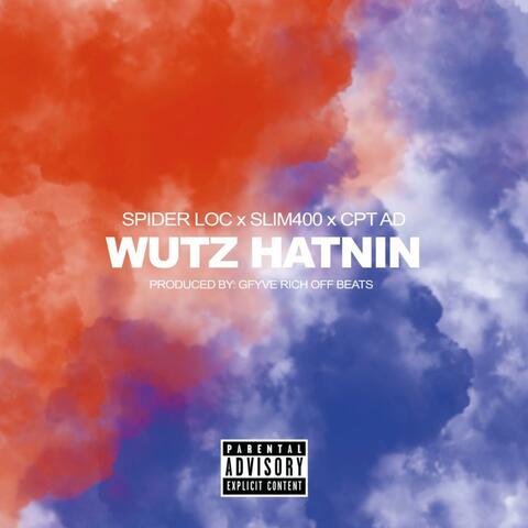 Wuz Hatnin (feat. Slim400 & Cpt Ad)
