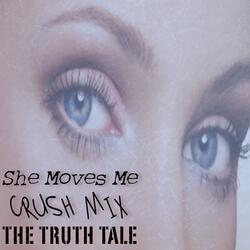 She Moves Me - Crush Mix