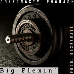 Big Flexin' (feat. Pharaoh)