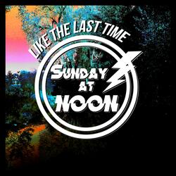 Like the Last Time