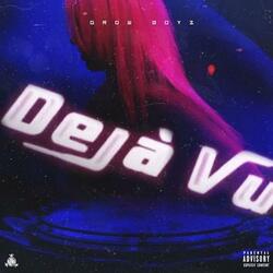 Deja Vu (feat. Mufasa Major)