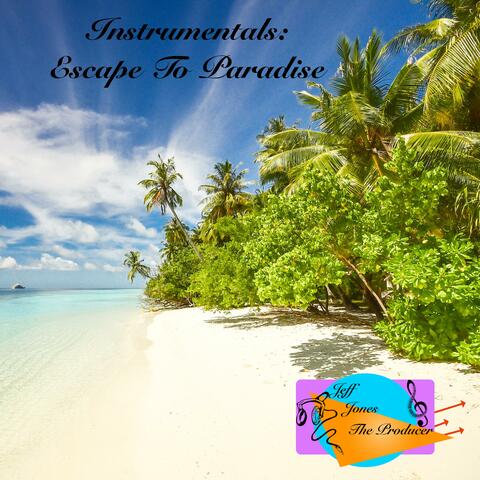 Instrumentals: Escape to Paradise