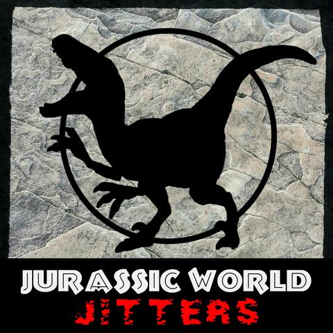 Jurassic World Jitters