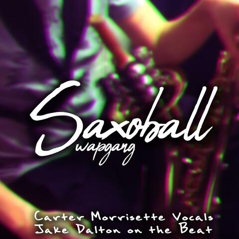 Saxoball (feat. Carter Morrissette & Jake Dalton)