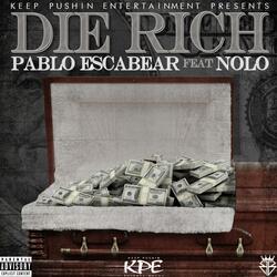 Die Rich (feat. Nolo)
