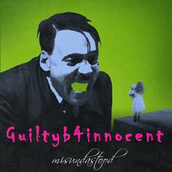 Guiltyb4Innocent