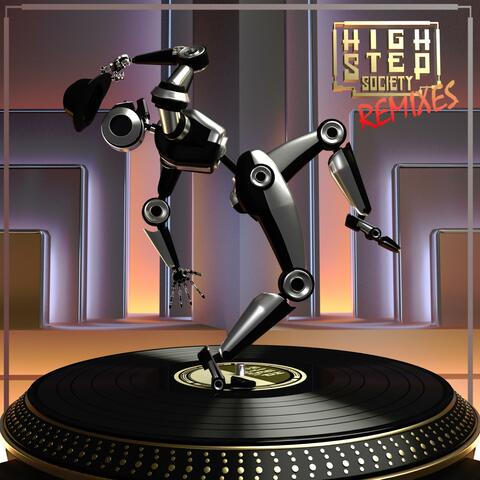 High Step Society (Remixes)