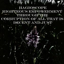 Righteous Empowerment Through the Corruption of All That Is Decent and Just
